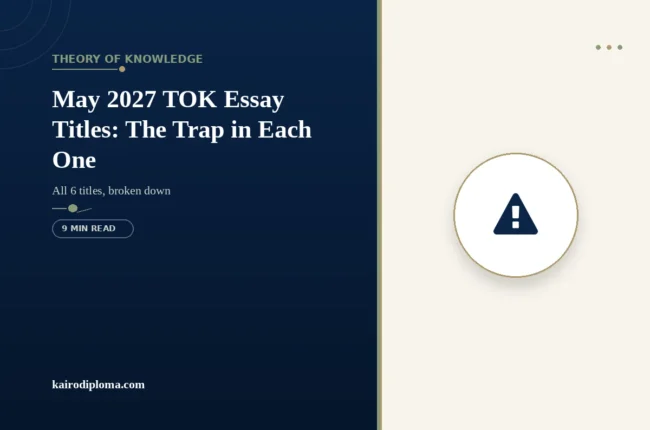 May 2027 TOK Essay Titles: The Trap in Each One Explained